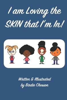 Paperback I am Loving the SKIN that I'm in! Book