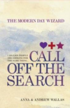 Hardcover Call Off the Search: The Modern Day Wizard Book