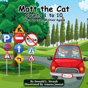 Paperback Matt the Cat; Counts 1 - 10: Then Does It All Over Again Book