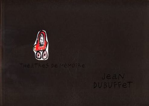 Paperback Theatres de Memoire: Jean Dubuffet Book