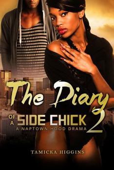 Paperback The Diary of a Side Chick 2: A Naptown Hood Drama Book