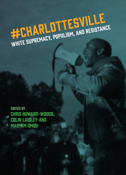 Paperback Charlottesville: White Supremacy, Populism, and Resistance Book