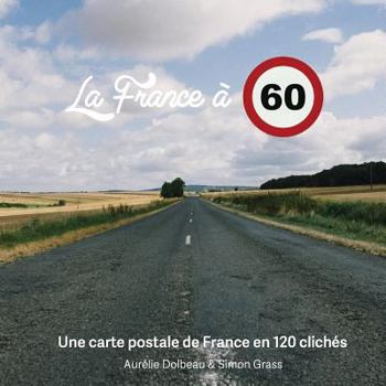 Paperback La France à 60 [French] Book