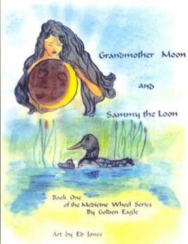 Paperback Grandmother Moon and Sammy the Loon Book