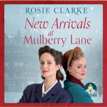 New Arrivals at Mulberry Lane - Book #4 of the Mulberry Lane