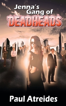 Paperback Jenna's Gang of Deadheads Book