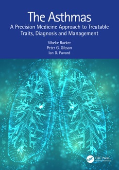 Paperback The Asthmas: A Precision Medicine Approach to Treatable Traits, Diagnosis and Management Book