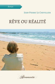 Paperback Rêve ou réalité [French] Book