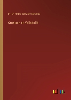 Paperback Cronicon de Valladolid [Spanish] Book