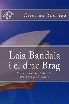 Paperback Laia Bandaia i el drac Brag [Catalan] Book