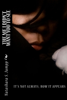 Paperback The Me I Didn't Want You to See Book