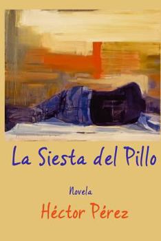 Paperback La Siesta del Pillo [Spanish] Book