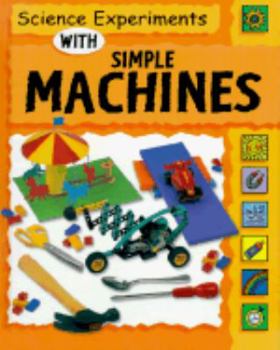 Library Binding Science Experiments with Simple Machines Book