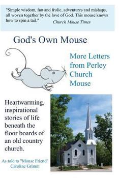 Paperback God's Own Mouse: More Letters from Perley Church Mouse Book