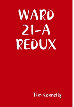Hardcover Ward 21-A Redux Book