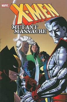 X-Men Milestones: Mutant Massacre - Book  of the Uncanny X-Men (1963)