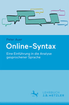 Paperback Online-Syntax: Eine Einführung in Die Analyse Gesprochener Sprache [German] Book