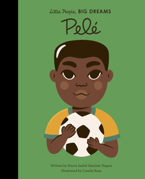 Pelé - Book  of the Little People, Big Dreams