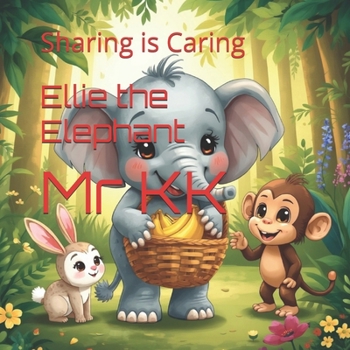 Paperback Ellie the Elephant: Sharing is Caring Book