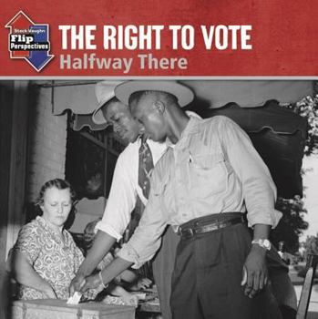 Paperback Steck-Vaughn Onramp Approach Flip Perspectives: Student Edition Grades 6 - 10 Votes for All Book