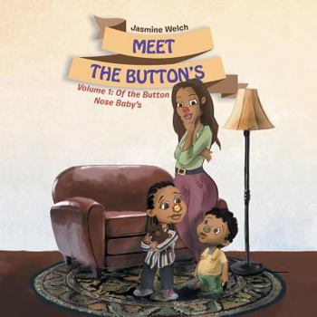 Paperback Meet the Button's: Volume 1: Of the Button Nose Baby's Book