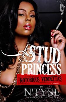 Paperback Stud Princess, Notorious Vendettas (N'Tyse Enterprises Presents) Book