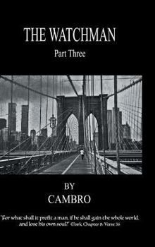 Hardcover The Watchman: Part Three Book