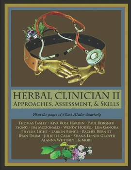 Paperback Herbal Clinician II: Approaches, Assessment, & Skills Book