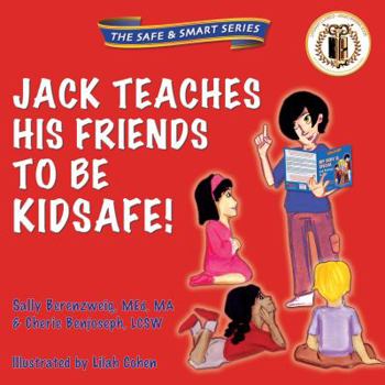 Paperback Jack Teaches His Friends to Be KidSafe! Book