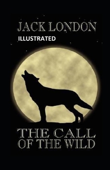 Paperback The Call of the Wild Illustrated Book