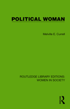 Political Woman (Routledge Library Editions: Women in Society)