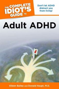 Paperback The Complete Idiot's Guide to Adult ADHD Book