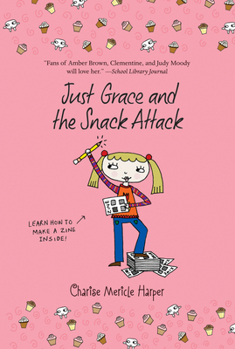 Just Grace and the Snack Attack - Book #5 of the Just Grace