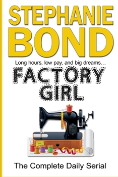 Paperback Factory Girl: The Complete Daily Serial Book