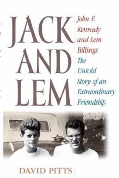 Hardcover Jack & Lem: John F. Kennedy and Lem Billings: The Untold Story of an Extraordinary Friendship Book