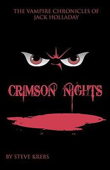 Paperback The Vampire Chronicles of Jack Holladay: Crimson Nights Book