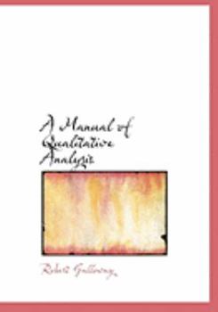 Paperback A Manual of Qualitative Analysis [Large Print] Book