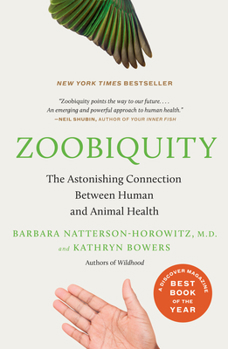 Paperback Zoobiquity: The Astonishing Connection Between Human and Animal Health Book