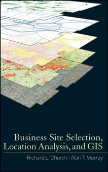 Hardcover Business Site Selection, Location Analysis and GIS Book