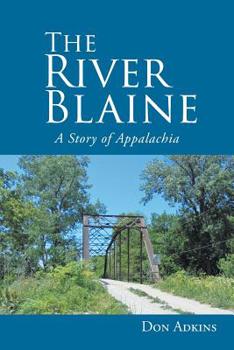 Paperback The River Blaine: A Story of Appalachia Book