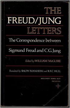 Paperback The Freud/Jung Letters: The Correspondence Between Sigmund Freud and C. G. Jung Book