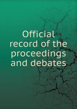 Paperback Official record of the proceedings and debates Book