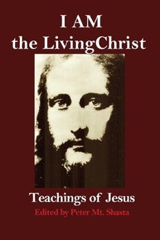 Paperback I AM the Living Christ: Teachings of Jesus Book