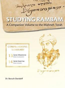 Hardcover Studying Rambam. A Companion Volume to the Mishneh Torah.: Comprehensive Summary Volume 8. Book