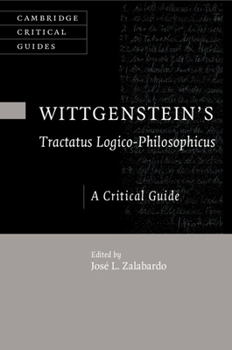 Wittgenstein's Tractatus Logico-Philosophicus: A Critical Guide (Cambridge Critical Guides)
