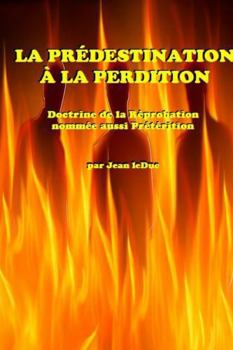 Paperback La Prédestination à la Perdition [French] Book