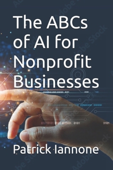 The ABCs of AI for Nonprofit Businesses