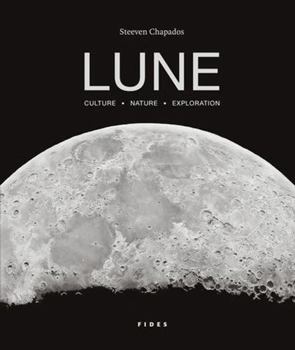 Lune. Culture - Nature - Exploration: Culture - Nature - Exploration
