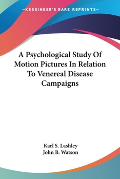 Paperback A Psychological Study Of Motion Pictures In Relation To Venereal Disease Campaigns Book