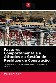 Paperback Factores Comportamentais e Atitudes na Gestão de Resíduos de Construção [Portuguese] Book